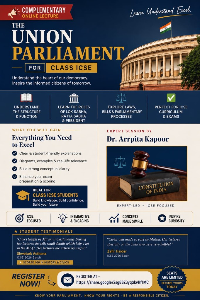 The Union Parliament — For Class ICSE